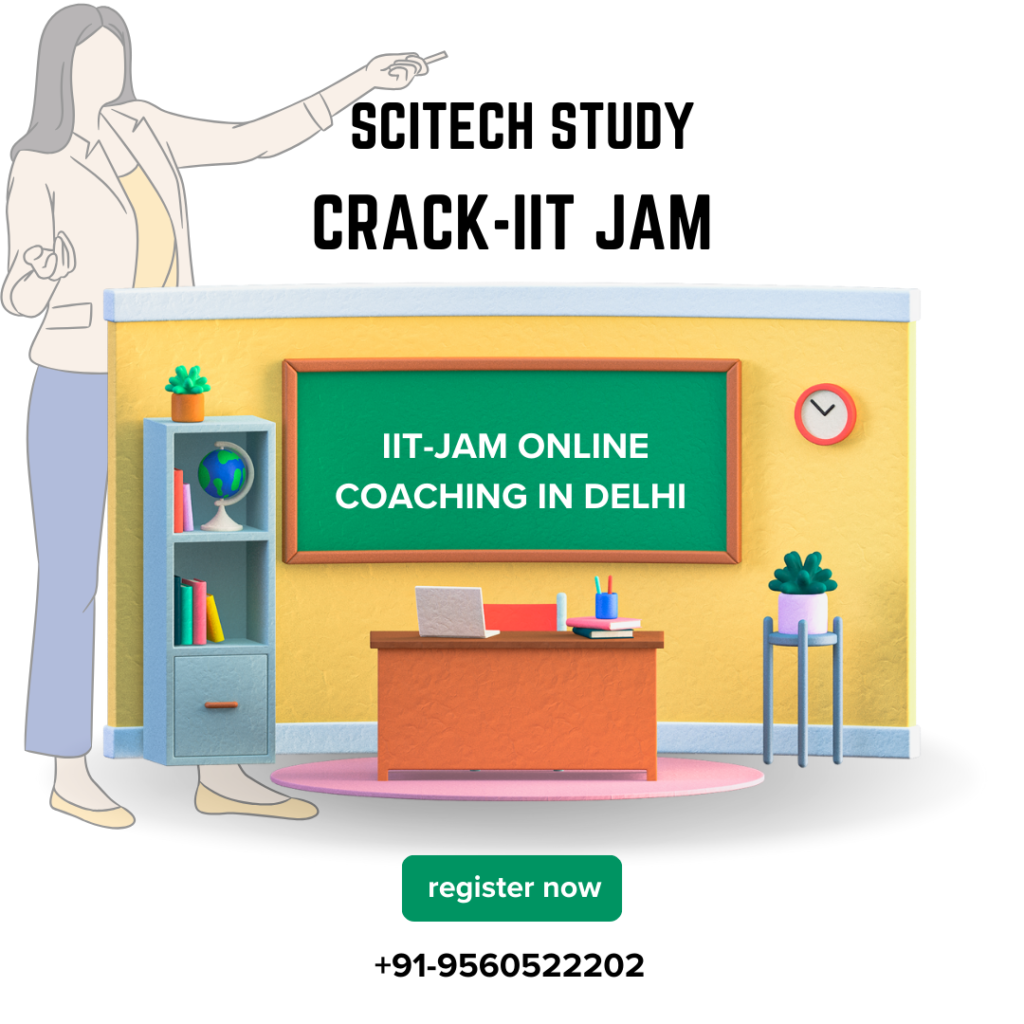 IIT JAM online coaching Delhi - Scitech Study