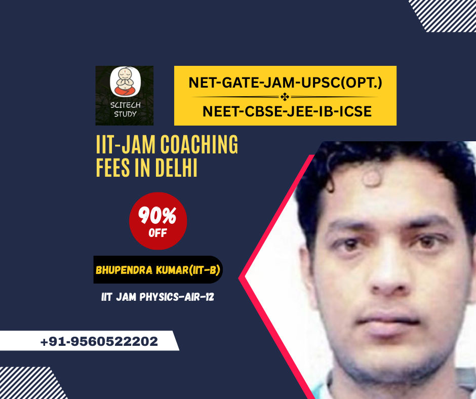 IIT JAM Coaching Fees in Delhi – Scitech Study