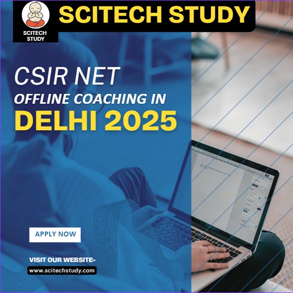 CSIR NET Offline Coaching in Delhi 2025