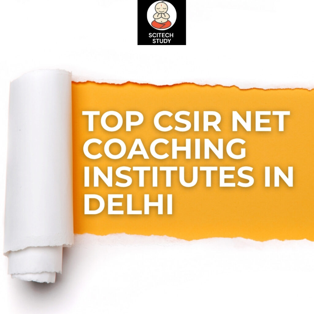 Top CSIR NET Coaching Institutes in Delhi