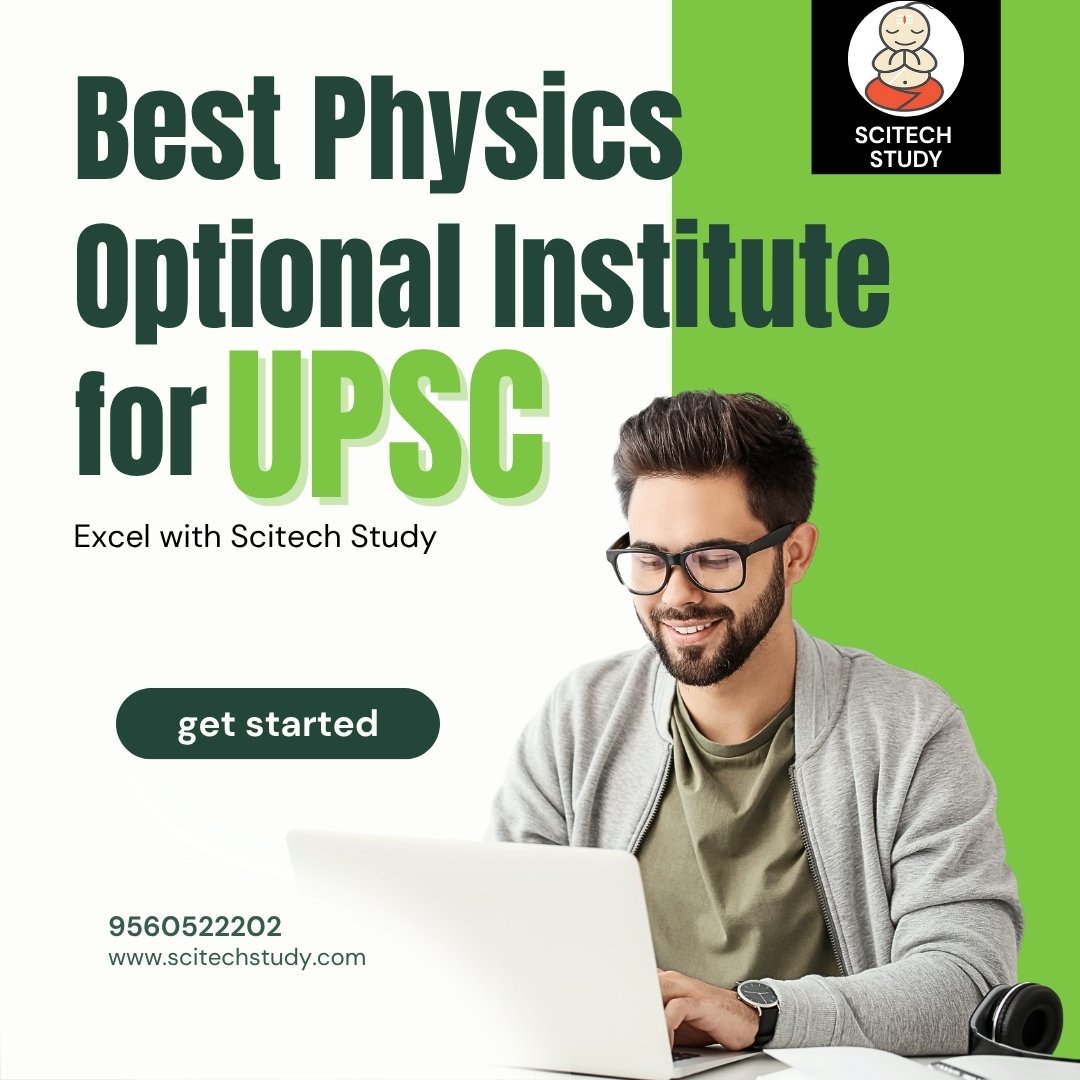 Science Optional Best Physics Optional Institute for UPSC – Excel with Scitech Study ...