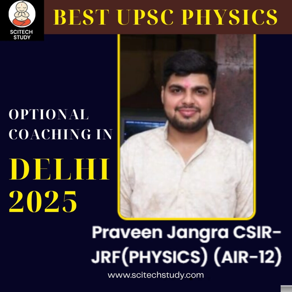 Best UPSC Physics Optional Coaching in Delhi 2025
