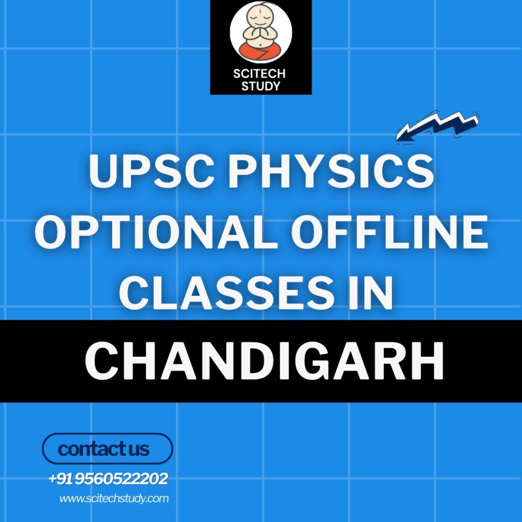 UPSC Physics Optional Offline Classes in Chandigarh