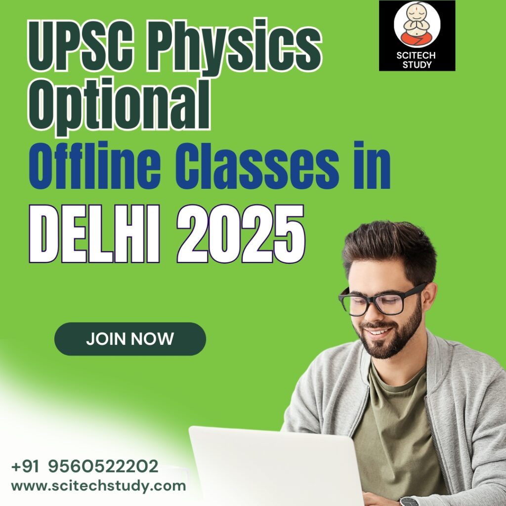 UPSC Physics Optional Offline Classes in Delhi 2025