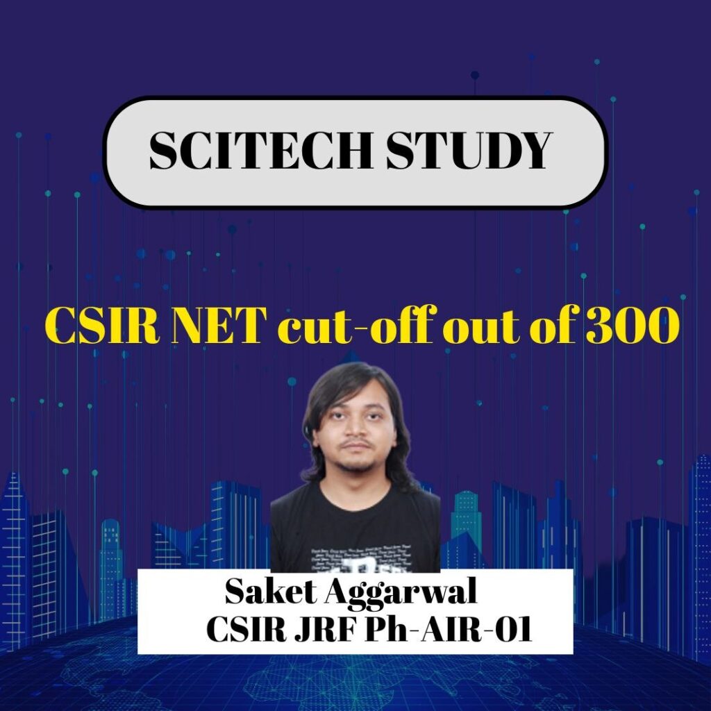 CSIR NET Cut-Off Out of 300