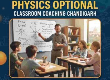 Physics Optional Classroom Coaching Chandigarh
